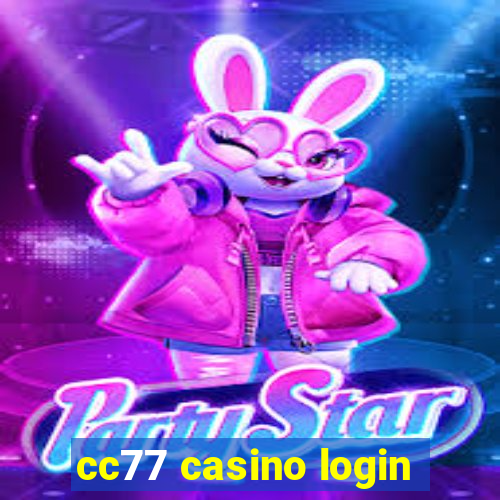 cc77 casino login